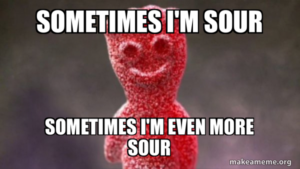 sour patch kids meme