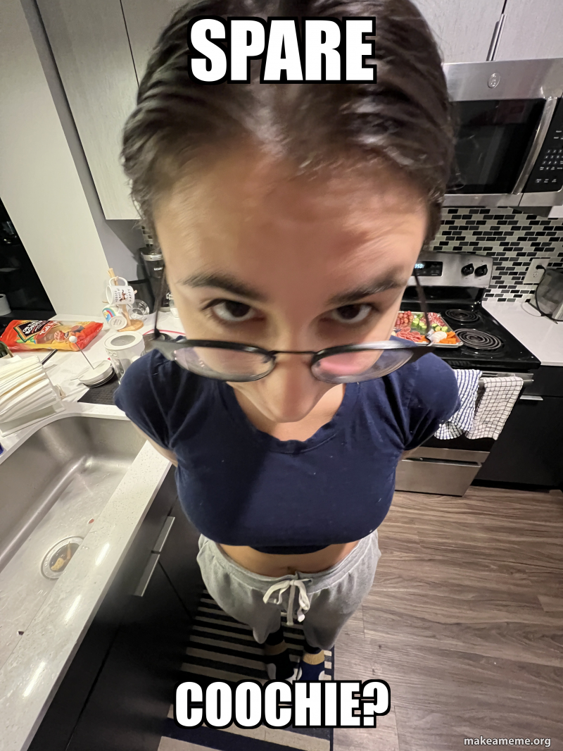 Spare Coochie? Meme Generator