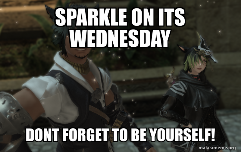 sparkle on its wednesday dont to be yourself! Meme Generator