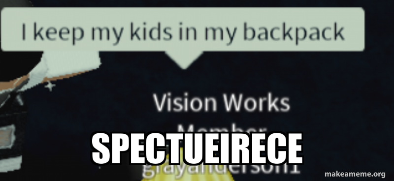 spectueirece Meme Generator