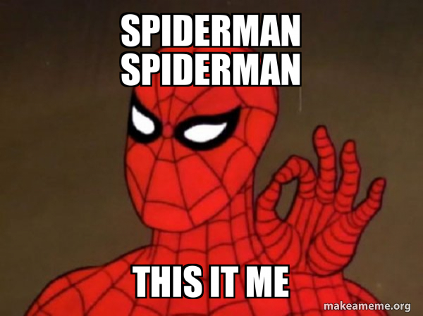 Spiderman Spiderman This It Me Spiderman Care Factor Zero Meme