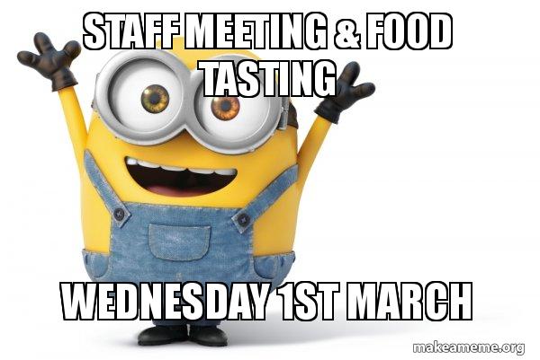 staff meeting & food tasting wednesday 1st march happy minion staff meeting 2r2ifo staff meeting & food tasting wednesday 1st march happy minion