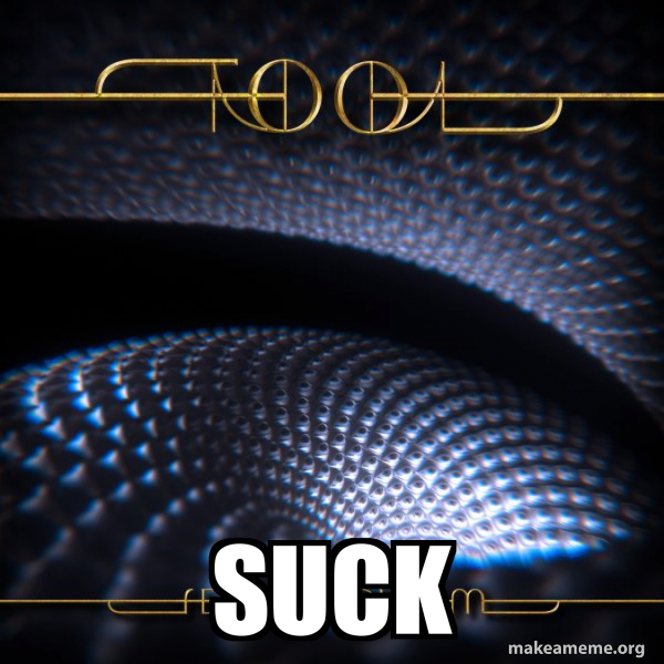 Tool Fear Inoculum meme