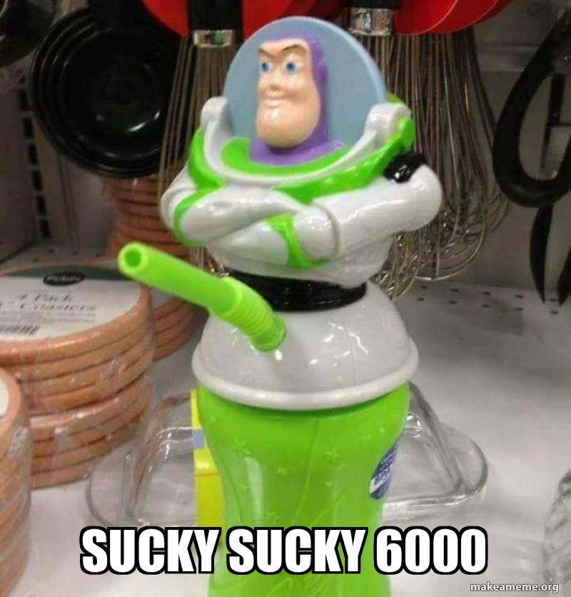 SUCKY SUCKY 6000 Meme Generator