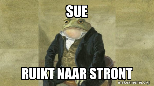 Stront Meme SUE RUIKT NAAR STRONT - Colonel Toad Meme Generator