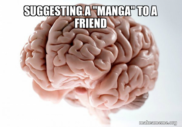 Scumbag Brain meme