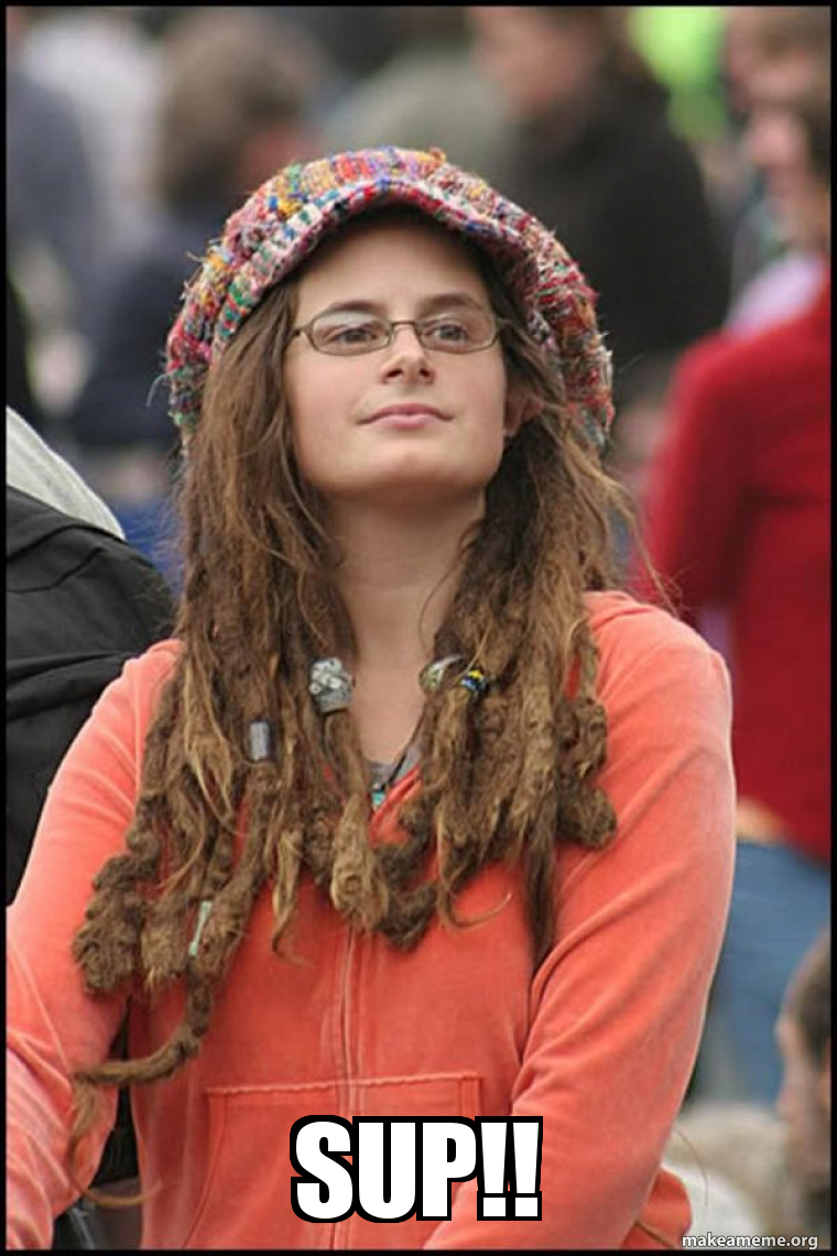 Female College Liberal - Bad Argument Hippie meme