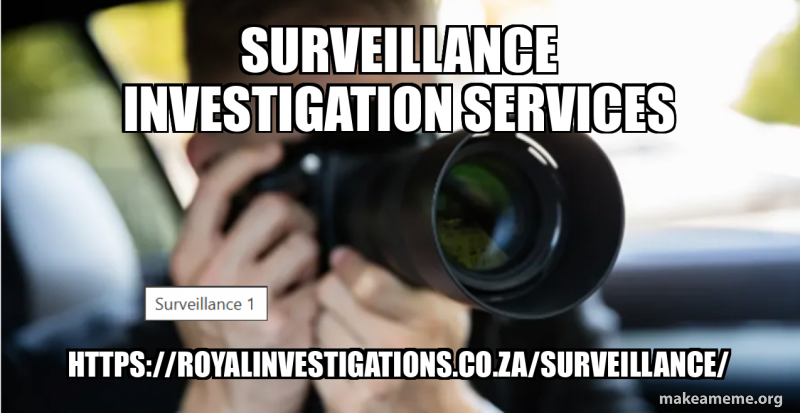 Surveillance Investigation Services https://royalinvestigations.co.za ...