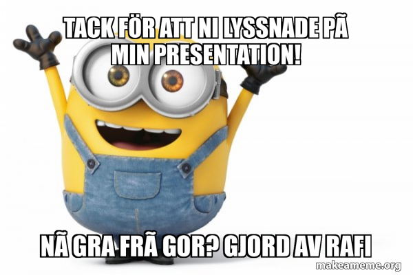 Tack F r Att Ni Lyssnade P Min Presentation N gra Fr gor Gjord Av tack-f-r-att-ni-lyssnade-p-min-presentation-n-gra-fr-gor-gjord-av