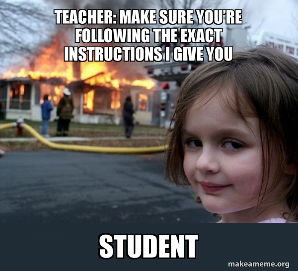 Teacher Directions Memes