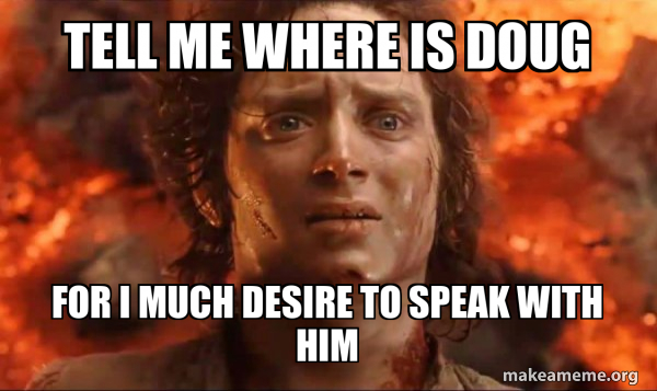 For I Much Desire To Speak With Him