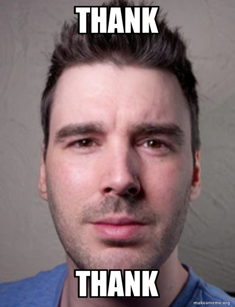 Thank Thank Meme Generator Thank Thank Meme Generator