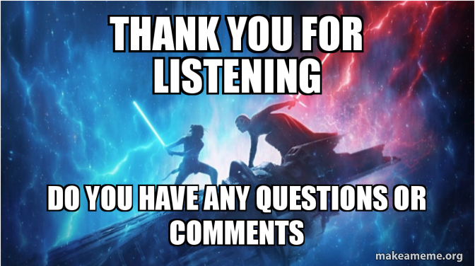 Thank You For Listening Any Questions Or Comments 099abel