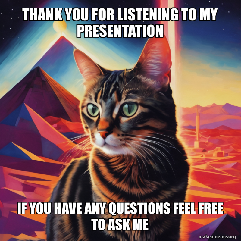 Thank you for listening to my presentation If you have any questions ...