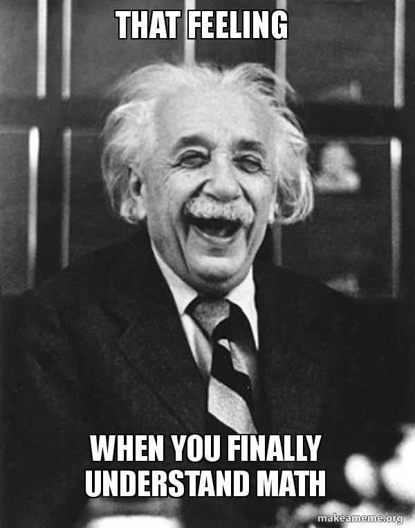 That feeling when You FINALLY understand math - Laughing Albert ...