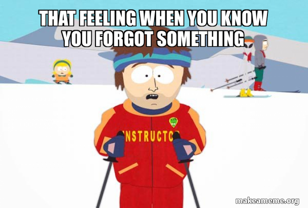 You're Gonna Have a Bad Time (Southpark Ski Instructor) meme