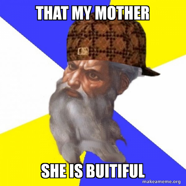 Scumbag Advice God meme