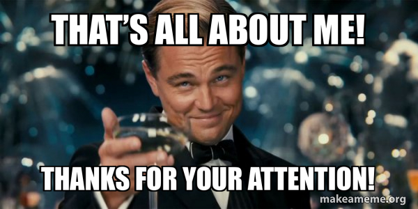 That s All About Me Thanks For Your Attention Great Gatsby Reaction that-s-all-about-me-thanks-for-your-attention-great-gatsby-reaction