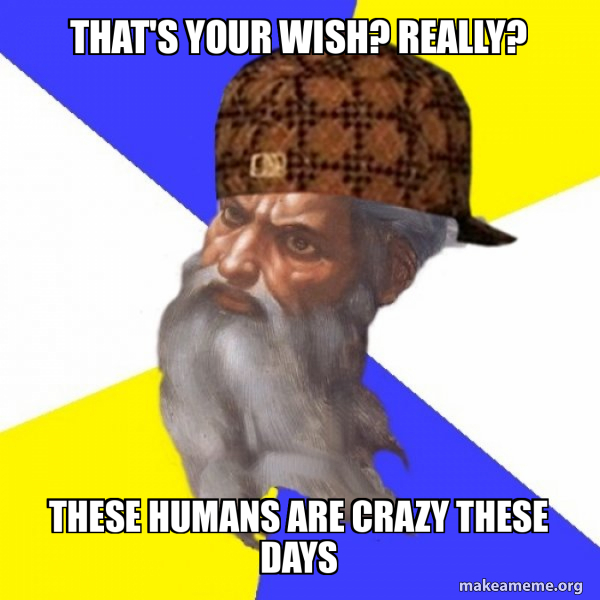 Scumbag Advice God meme