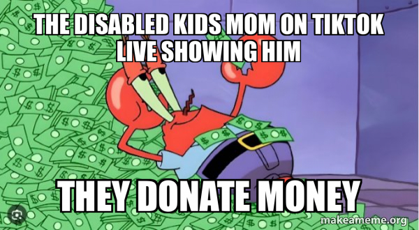 the disabled kids mom on TikTok live showing him They donate money - Mr ...
