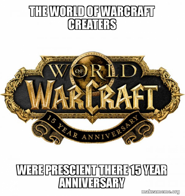 WOW Classic - World of WarCraft meme