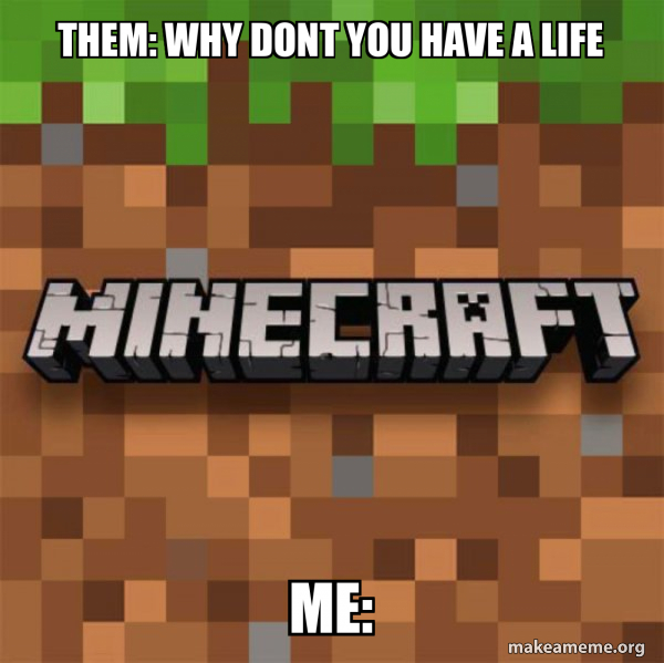 Minecraft meme