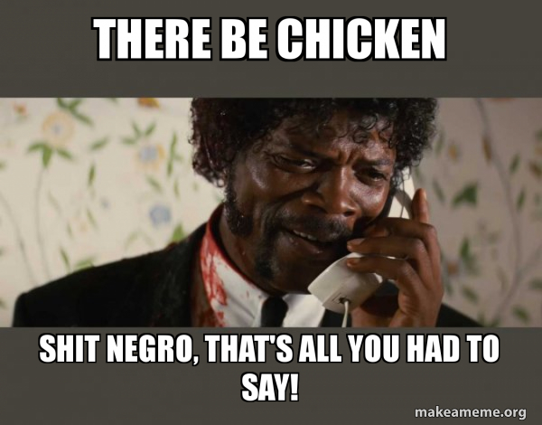 Shit Negro - Pulp Fiction meme