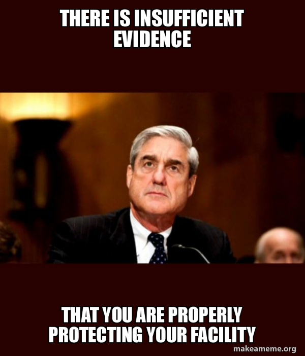 There is insufficient evidence that you are properly protecting your