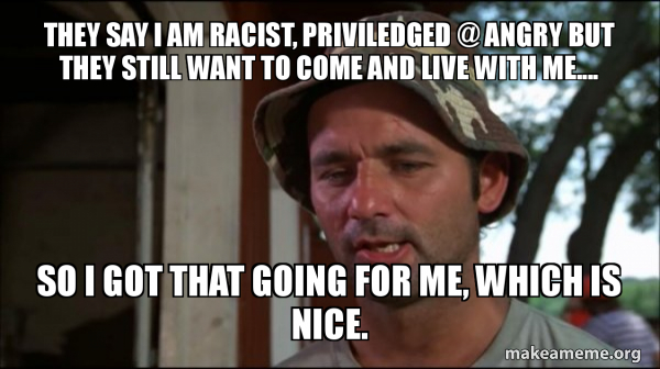 Bill Murry Caddyshack (So I got that going for me) meme