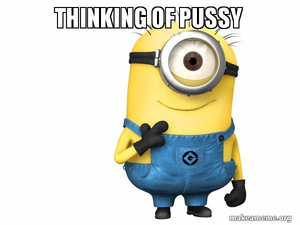 All I Think About Is Pussy
