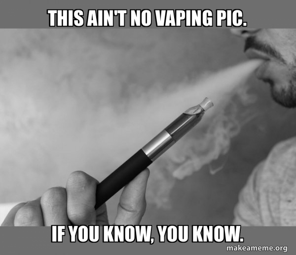 Vaping meme