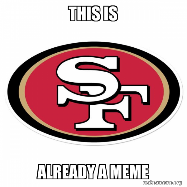 San Francisco 49ers meme