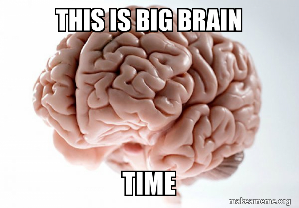 Scumbag Brain meme