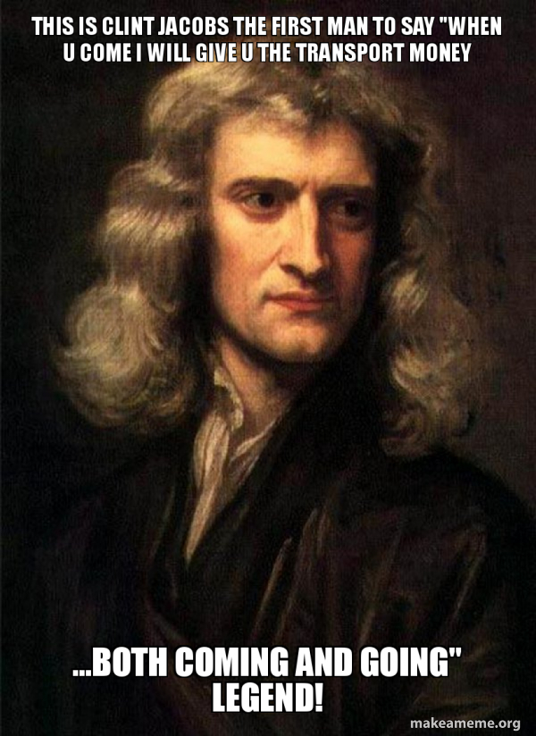 Sir Isaac Newton meme