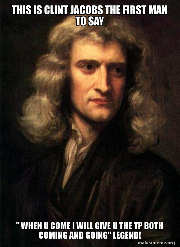 Sir Isaac Newton meme