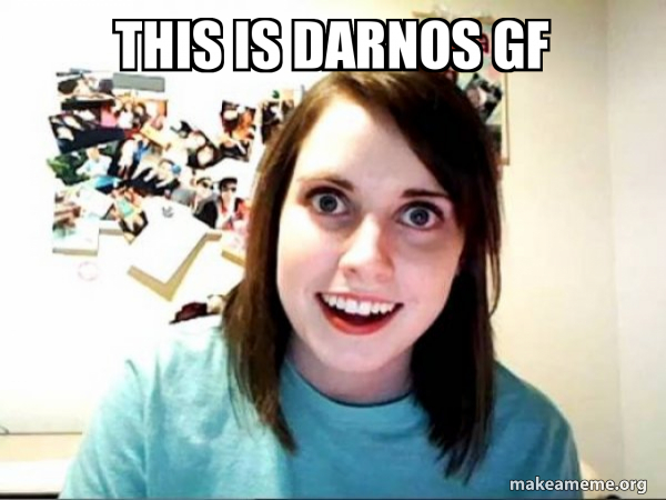 Overly Attached GirlFriend meme