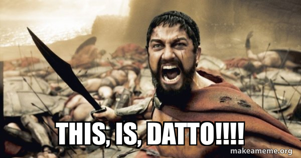 This, Is, Datto!!!! - The 300 Meme Generator