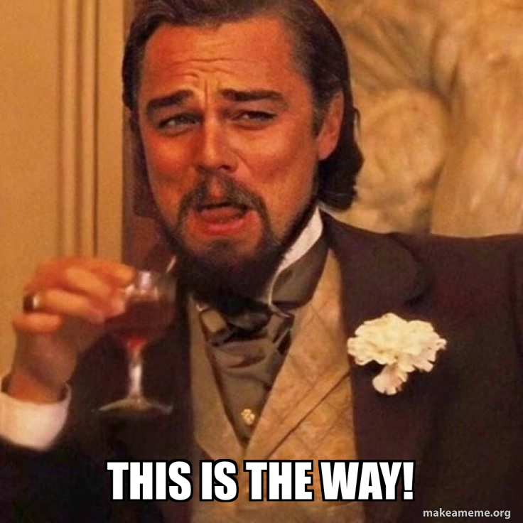 This is the way! Meme Generator