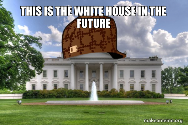 Scumbag Whitehouse meme