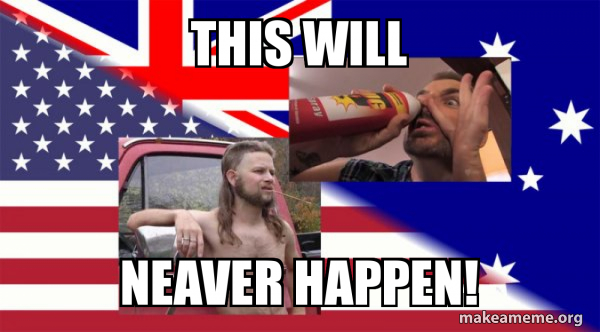 Team Ameristralia, with our powers combined.... meme