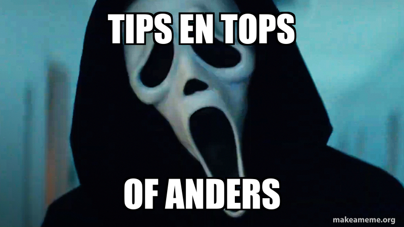 Tips en tops OF anders Meme Generator