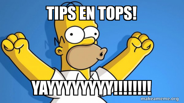 tips en tops! yayyyyyyyy!!!!!!!! - Happy Homer Meme Generator