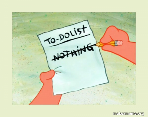 To Do List - Nothing meme