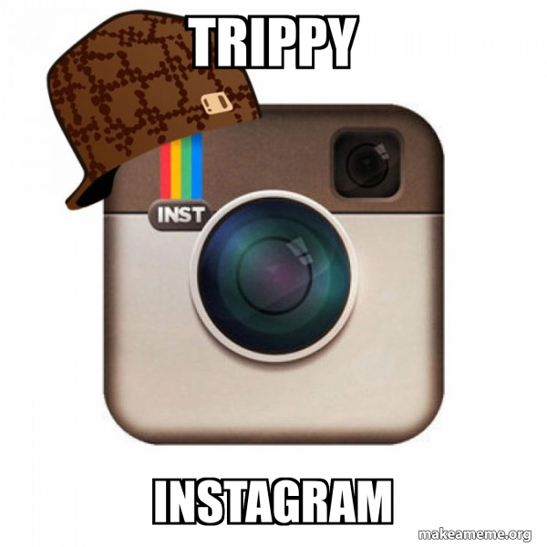 Scumbag Instagram meme