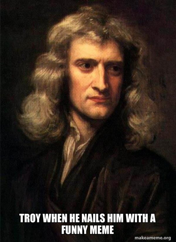 Sir Isaac Newton meme