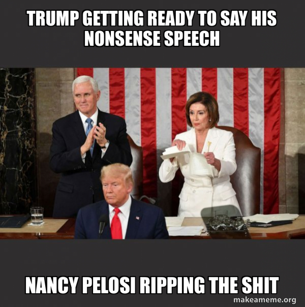 Nancy Pelosi ripping Trump's speech up meme