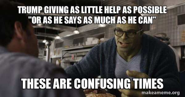 Hulk - These are Confusing Times meme