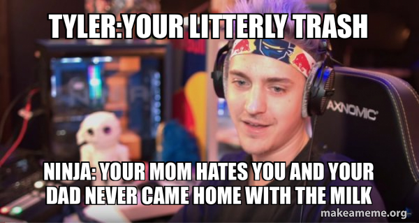 Ninja Tyler Blevins meme