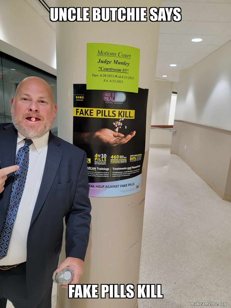 Uncle BUtchie says Fake pills kill Meme Generator