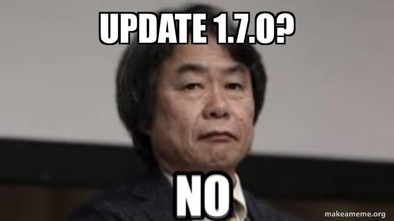 Recent Update Meme update 1.7.o? Meme Generator